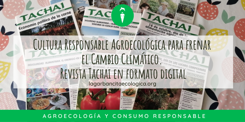 Cultura Responsable Agroecológica para frenar el Cambio Climático. Revista Tachai en formato digital